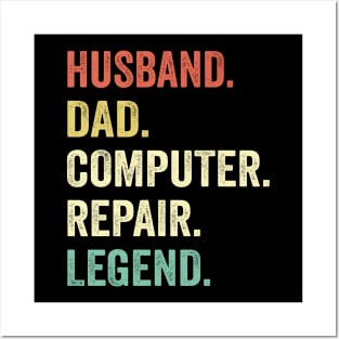 Husband Dad Computer Repair & Legend Posters and Art